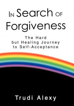 In Search of Forgiveness