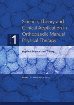 Science Theory and Clinical Application in Orthopaedic Manual Physical Therapy