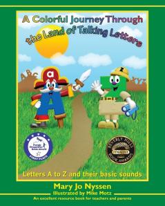 A Colorful Journey Through the Land of Talking Letters: Letters A to Z and Their Basic Sounds: 1 (70 Phonograms in 3 Books)