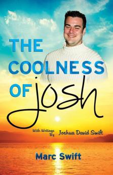 The Coolness of Josh: Expanded 10th Anniversary Edition