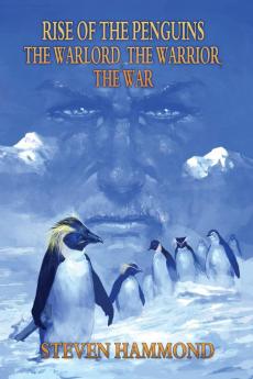 The Warlord The Warrior The War: The Rise of the Penguins Saga: 2