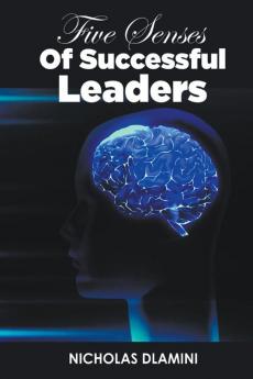 Five Senses Of Successful Leaders