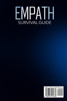 Empath Survival Guide A Practical Guide for Highly Sensitive People to Build Connections With Others - A Healing Workbook to Develop Your Emotional ... Improve Self- Esteem and Self-Confidence