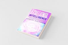 Emotional Intelligence For Living a Better Life Becoming Successful at Work and Experiencing Happier Relationships. Learn and Improve Emotional Agility Your Social Skills and Discover Why it Matters More Than IQ