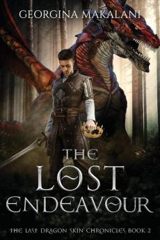 The Lost Endeavour The Last Dragon Skin Chronicles Book 2