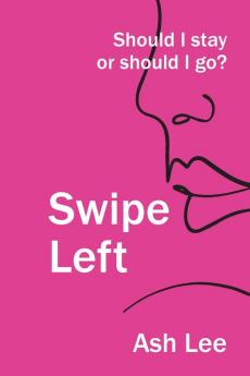 Swipe Left: Should I Stay or Should I go?