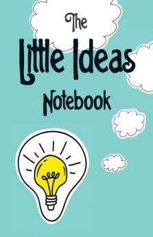 The Little Ideas Notebook