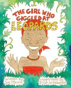 The Girl who Giggled at Leopards
