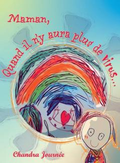 Maman quand il n'y aura plus de virus...