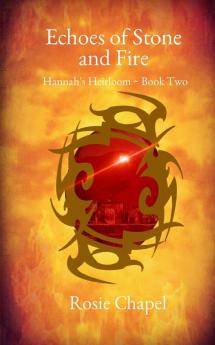 Echoes of Stone and Fire: 2 (Hannah's Heirloom)