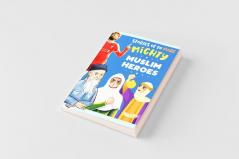 Stories of 20 More Mighty Muslim Heroes
