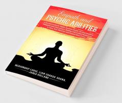 Empath and Psychic Abilities  A Survival Guide for Highly Sensitive People. Develop Intuition Telepathy and Clairvoyance. Healing with Guided Meditations to Open Your Third Eye and Expand Mind Power