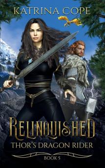 Relinquished: 5 (Thor's Dragon Rider)