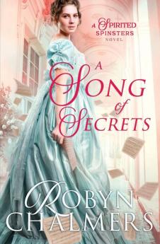 A Song of Secrets (Spirited Spinsters)