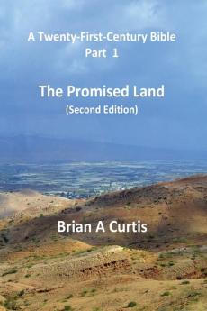 The Promised Land: 1 (A Twenty-First-Century Bible)