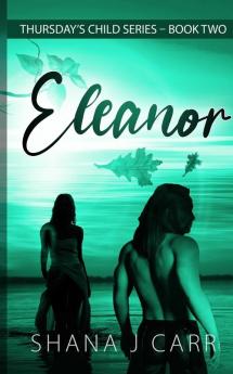 Thursday's Child Series - Eleanor - Book Two