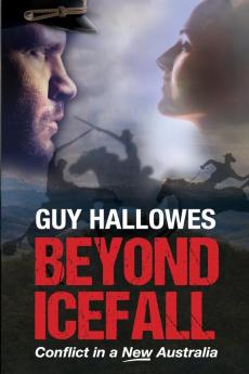 Beyond Icefall: Conflict in a new Australia