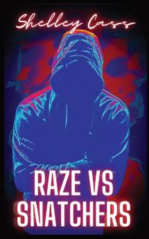 Raze vs Snatchers: Book one in the Raze Warfare series: 1