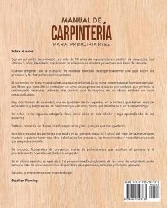 Manual de carpinteria para principiantes: Una guía paso a paso con herramientas técnicas consejos y proyectos iniciales