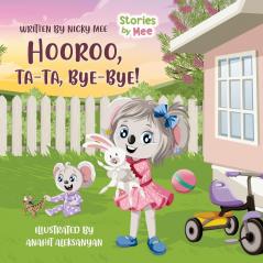 Hooroo ta-ta bye-bye: Read along as Courtney travels through her day of excitement and sweet goodbyes