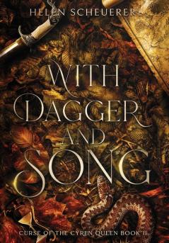 With Dagger and Song: 2 (Curse of the Cyren Queen)