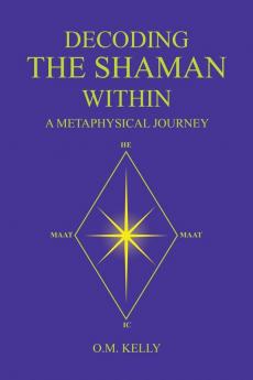 DECODING THE SHAMAN WITHIN
