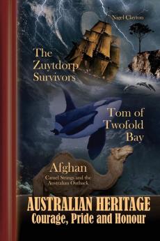 Australian Heritage - Courage Pride and Honour