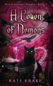 A Coven of Demons: 7 (Witch Against Wicked)