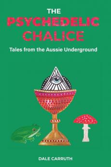 The Psychedelic Chalice