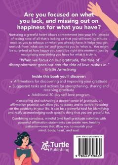 Daily Affirmations and Actions for Gratitude: Practice Positivity Happiness and Mindfulness with Daily Rituals of Thankfulness