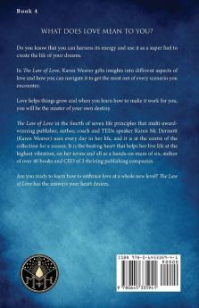 The Law of Love: Harness the greatest power of all: 4 (The Alchemy of Life Magic)