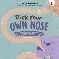 Pick Your Own Nose