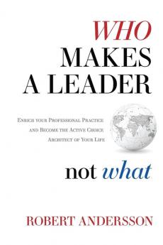 Who Makes A Leader Not What