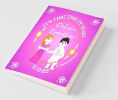 It's That Time of Year! Raksha Bandhan is Here!