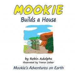 Mookie Builds a House