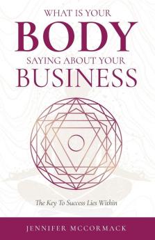 What Your Body is Telling You About Your Business