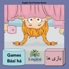 Persian Games Bází Ha: In Persian, English & Finglisi: Persian Games Bází Ha (Englisi Farsi Persian Books)
