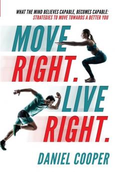 Move Right. Live Right.