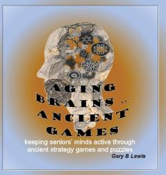 AGING BRAINS ... ANCIENT GAMES