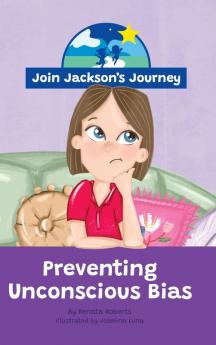 JOIN JACKSON's JOURNEY Preventing Unconscious Bias