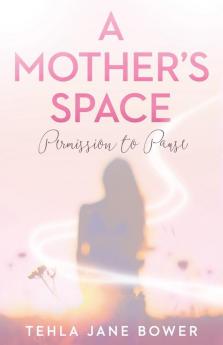 A Mother's Space