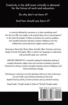 Applied Creativity: Your guide to revolutionary thinking and the six skills to unlock your creative potential.