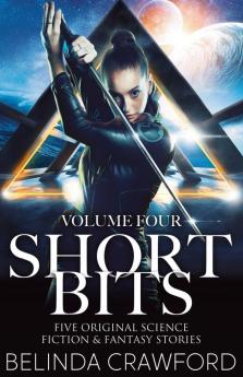 Short Bits Volume 4