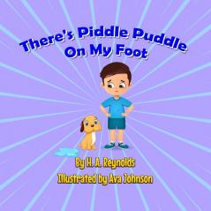 There's Piddle Puddle On My Foot