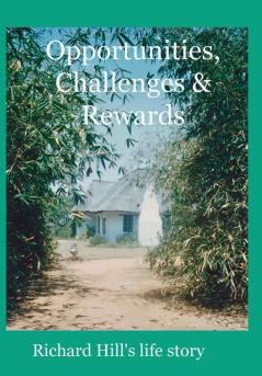 Opportunities Challenges & Rewards