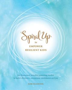 Spiral Up to Empower Resilient Kids