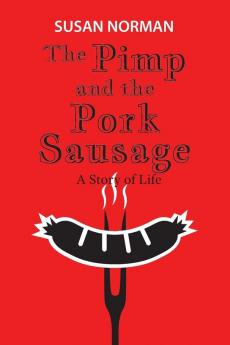 The Pimp and the Pork Sausage