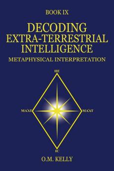 DECODING EXTRA-TERRESTRIAL INTELLIGENCE