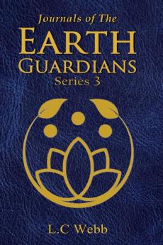 Journals of The Earth Guardians - Series 3