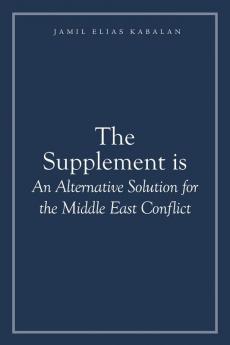 The Supplement is An Alternative Solution for the Middle East Conflict